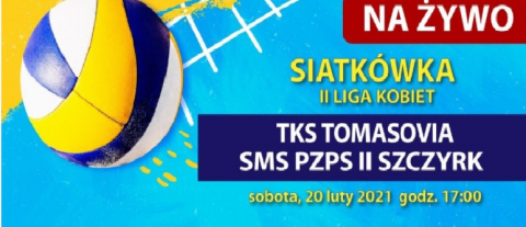 Transmisja ze spotkania siatkarek Tomasovii z SMS PZPS II Szczyrk