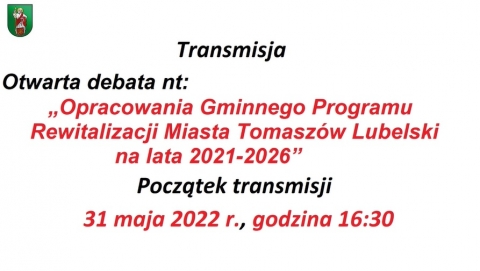 "Opracowania Gminnego Programu Rewitalizacji Miasta Tomaszów Lubelski na lata 2021 -2026"